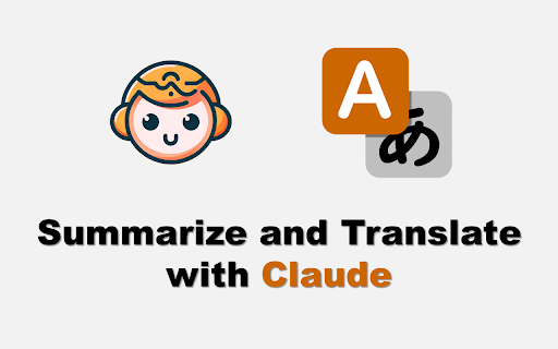 Claude Summarizer & Translator Extension - Chrome Extension